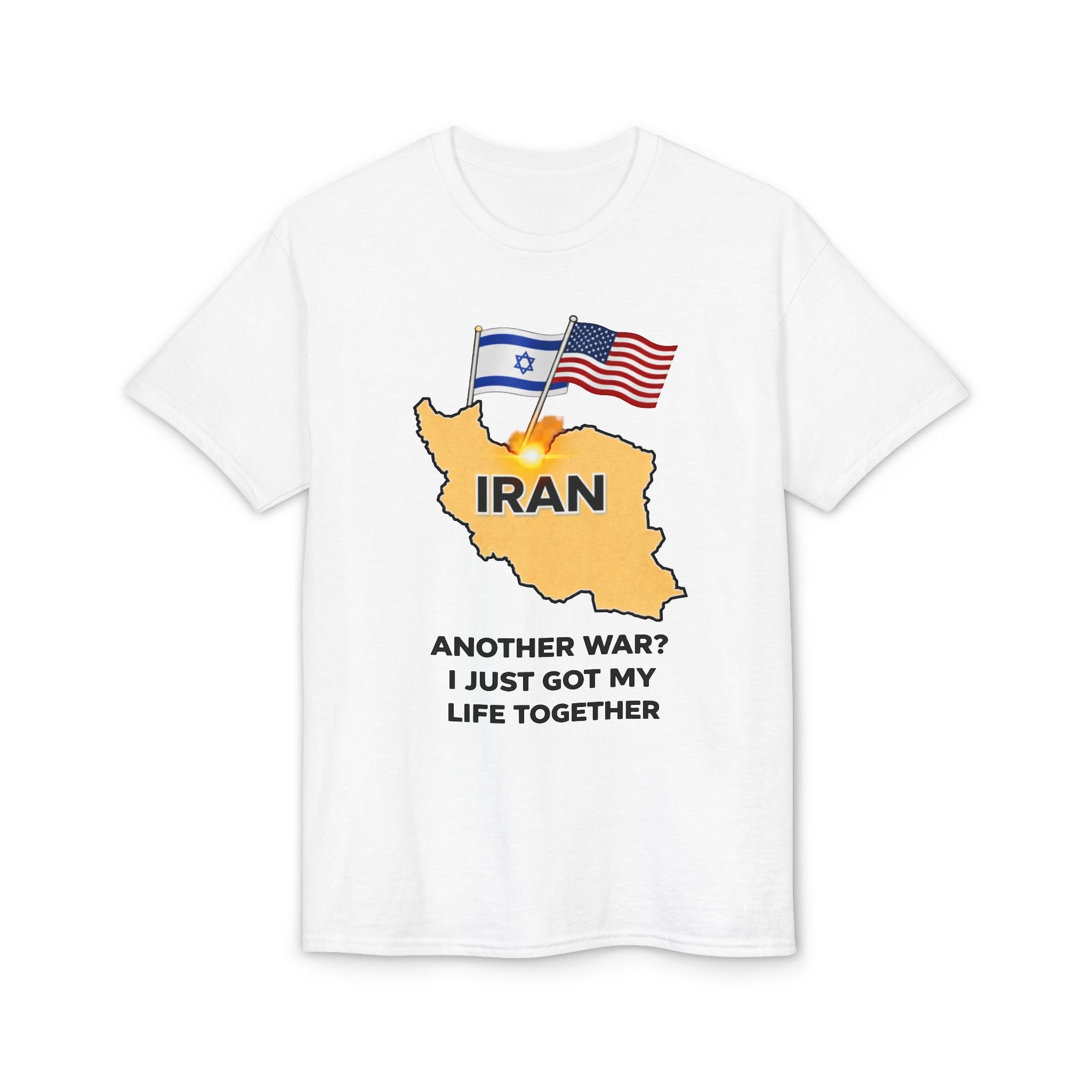 Another War? I Just Got My Life Together Tee – Funny Streetwear Graphic Shirt | Blackbrn co.