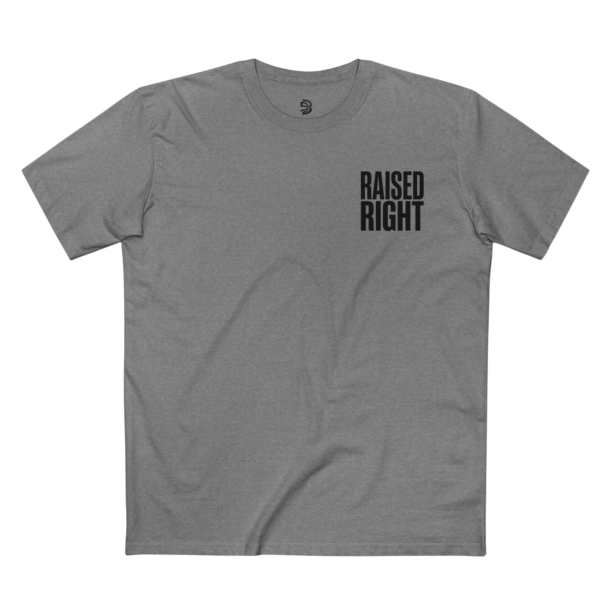 RAISED RIGHT™ Tee – Discipline. Respect. Legacy. Back Print | Blackbrn